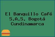 El Banquillo Café S.A.S. Bogotá Cundinamarca