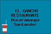 EL GANCHO RESTAURANTE Bucaramanga Santander