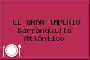 EL GRAN IMPERIO Barranquilla Atlántico
