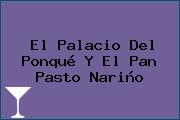 El Palacio Del Ponqué Y El Pan Pasto Nariño