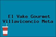 El Vake Gourmet Villavicencio Meta