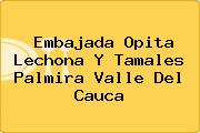 Embajada Opita Lechona Y Tamales Palmira Valle Del Cauca