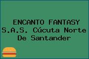 ENCANTO FANTASY S.A.S. Cúcuta Norte De Santander