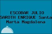 ESCOBAR JULIO SAROTH ENRIQUE Santa Marta Magdalena