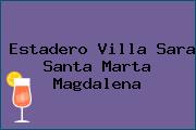 Estadero Villa Sara Santa Marta Magdalena