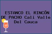 ESTANCO EL RINCÓN DE PACHO Cali Valle Del Cauca