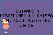ESTANCO Y MISCELANEA LA CHISPA J.W. Cali Valle Del Cauca