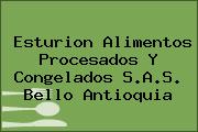 Esturion Alimentos Procesados Y Congelados S.A.S. Bello Antioquia