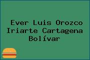 Ever Luis Orozco Iriarte Cartagena Bolívar