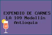 EXPENDIO DE CARNES LA 109 Medellín Antioquia