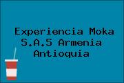 Experiencia Moka S.A.S Armenia Antioquia
