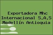 Ver exportadora mhc internacional sas medellin antioquia Exportadora Mhc Internacional S.A.S Medellín Antioquia