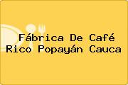 Fábrica De Café Rico Popayán Cauca