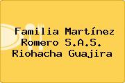 Familia Martínez Romero S.A.S. Riohacha Guajira