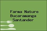 Farma Nature Bucaramanga Santander