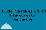 FERREPINTURAS LA 10 Piedecuesta Santander
