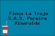 Finca La Troja S.A.S. Pereira Risaralda