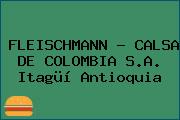 FLEISCHMANN - CALSA DE COLOMBIA S.A. Itagüí Antioquia