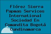 Flórez Sierra Papmas Services International Sociedad En Comandita Bogotá Cundinamarca
