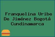 Franquelina Uribe De Jiménez Bogotá Cundinamarca