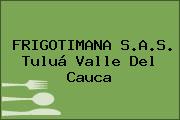 FRIGOTIMANA S.A.S. Tuluá Valle Del Cauca