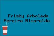 Frisby Arboleda Pereira Risaralda