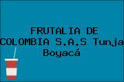 FRUTALIA DE COLOMBIA S.A.S Tunja Boyacá