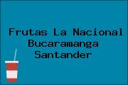 Frutas La Nacional Bucaramanga Santander