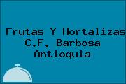 Frutas Y Hortalizas C.F. Barbosa Antioquia