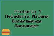 Frutería Y Heladería Milena Bucaramanga Santander