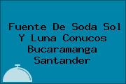 Fuente De Soda Sol Y Luna Conucos Bucaramanga Santander