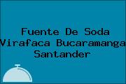 Fuente De Soda Virafaca Bucaramanga Santander