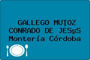 GALLEGO MUÞOZ CONRADO DE JESºS Montería Córdoba