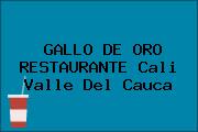 GALLO DE ORO RESTAURANTE Cali Valle Del Cauca