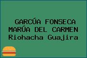 GARCÚA FONSECA MARÚA DEL CARMEN Riohacha Guajira