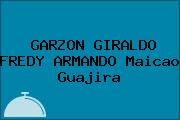 GARZON GIRALDO FREDY ARMANDO Maicao Guajira