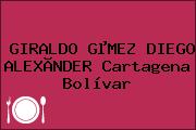 GIRALDO GµMEZ DIEGO ALEXÃNDER Cartagena Bolívar