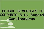 GLOBAL BEVERAGES DE COLOMBIA S.A. Bogotá Cundinamarca