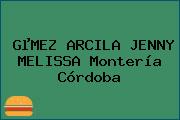 Ver gmez arcila jenny melissa monteria cordoba GµMEZ ARCILA JENNY MELISSA Montería Córdoba