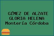 GµMEZ DE ALZATE GLORIA HELENA Montería Córdoba