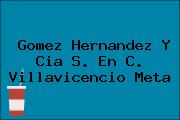 Gomez Hernandez Y Cia S. En C. Villavicencio Meta