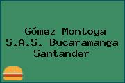 Gómez Montoya S.A.S. Bucaramanga Santander