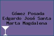 Gómez Posada Edgardo José Santa Marta Magdalena