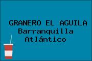 GRANERO EL AGUILA Barranquilla Atlántico