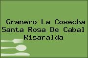 Ver granero la cosecha santa rosa de cabal risaralda Granero La Cosecha Santa Rosa De Cabal Risaralda