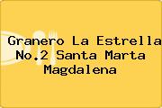 Granero La Estrella No.2 Santa Marta Magdalena