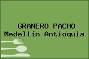 GRANERO PACHO Medellín Antioquia