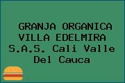 GRANJA ORGANICA VILLA EDELMIRA S.A.S. Cali Valle Del Cauca