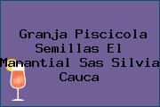Granja Piscicola Semillas El Manantial Sas Silvia Cauca
