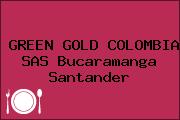 GREEN GOLD COLOMBIA SAS Bucaramanga Santander